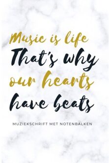 Music is life that's why our hearts have beats - muziekschrift met notenbalken - (ISBN:9789464481471)