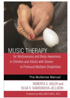 Music Therapy for Multisensory and Body Awareness in Children and Adults with Severe to Profound Multiple Disabilities