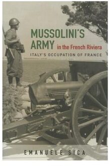 Mussolini's Army in the French Riviera