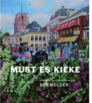 Must es kieke - Boek Beb Mulder (9492052474)