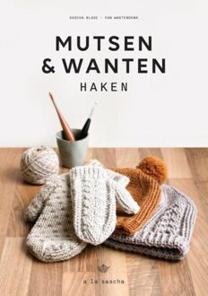 Mutsen en wanten haken - Sascha Blase-Van Wagtendonk - ebook