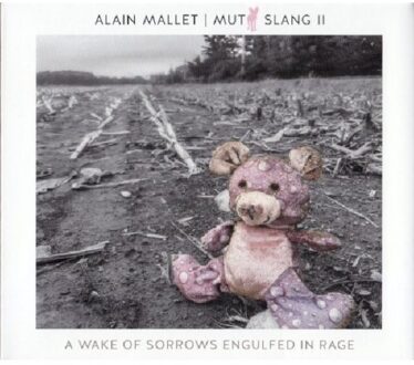 Mutt Slang Ii: A Wake Of Sorrows Engulfed In Rage