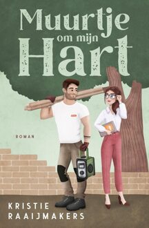 Muurtje om mijn hart - Kristie Raaijmakers - ebook