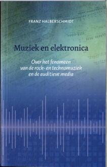 Muziek en elektronica -  Franz Halberschmidt (ISBN: 9789083325668)