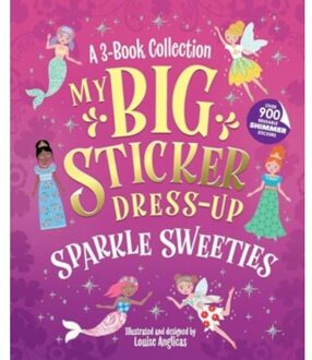 My Big Sticker Dress-Up: Sparkle Sweeties - My Sticker Dress-Up - Louise Anglicas
