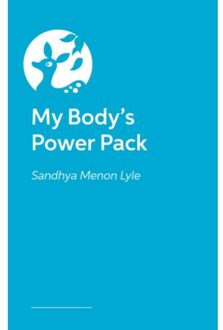 My Body's Power Pack - Sandhya Menon