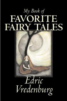 My Book Of Favorite Fairy Tales - Vredenburg, Edric