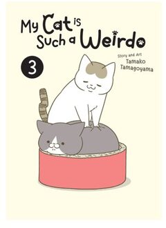 My Cat Is Such A Weirdo Vol. 3 - My Cat Is Such A Weirdo - Tamako Tamagoyama