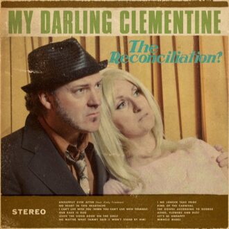 My Darling Clementine - Reconcilliation -Digi
