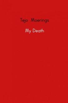 My Death - Boek Tejo Moerings (946342136X)