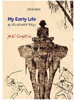 My Early Life - Mohandas Karamchand Gandhi
