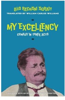My Excellency - Luis Rechani Agrait