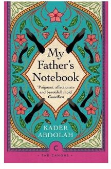 My Father's Notebook - Canons - Kader Abdolah