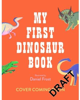 My First Dinosaur Book - Daniel Frost