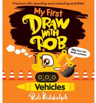 My First Draw With Rob: Vehicles - Rob Biddulph