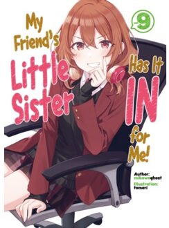 My Friend's Little Sister Has It In For Me! Volume 9 - My Friend's Little Sister Has It In For Me! - mikawaghost
