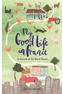 My Good Life in France