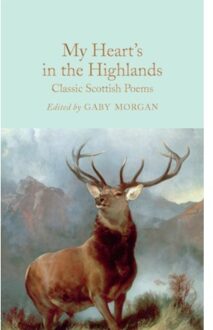 My Heart’s In The Highlands - Macmillan Collector's Library - Various