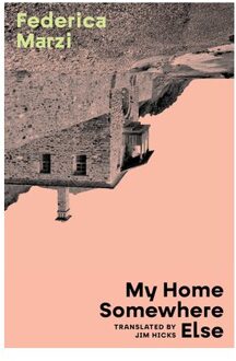 My Home Somewhere Else - Federica Marzi