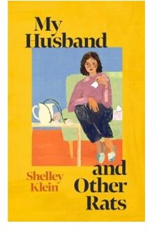 My Husband And Other Rats - Shelley Klein