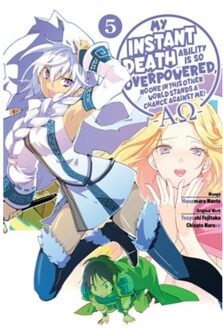 My Instant Death Ability Is So Overpowered, No One In This Other World Stands A Chance Against Me! - Fujitaka, Tsuyoshi
