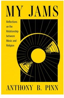 My Jams - Anthony B. Pinn