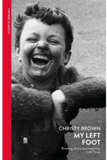 My Left Foot - Vintage Classics - Christy Brown