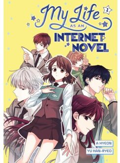 My Life As An Internet Novel Vol. 1 - My Life As An Internet Novel - A. Hyeon