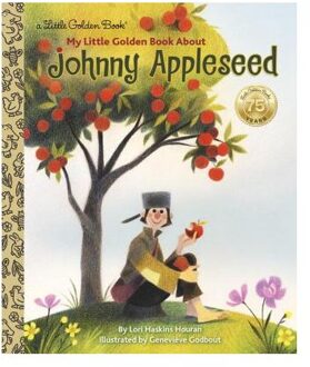 My Little Golden Book About Johnny Appleseed