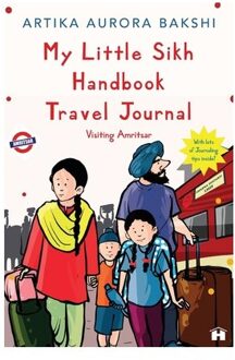 My Little Sikh Handbook Travel Journal - Artika Aurora Bakshi