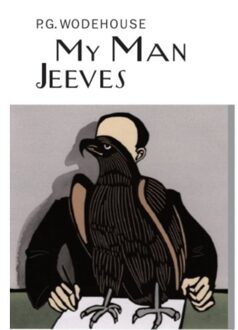 My Man Jeeves - Everyman's Library P G Wodehouse - P.G. Wodehouse