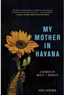My Mother In Havana - Rebe Huntman