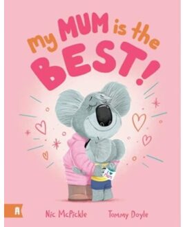 My Mum Is The Best - Nic McPickle
