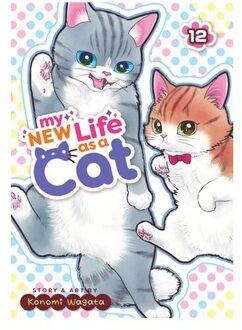 My New Life As A Cat Vol. 12 - My New Life As A Cat - Konomi Wagata