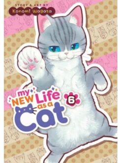 My New Life As A Cat Vol. 6 - My New Life As A Cat - Wagata, Konomi