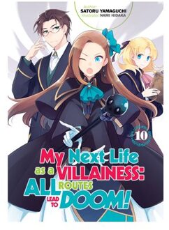 My Next Life As A Villainess: All Routes Lead To Doom! Volume 10 - My Next Life As A Villainess: - Satoru Yamaguchi