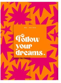 My Notes - Follow Your Dreams