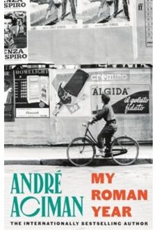 My Roman Year - Andre Aciman