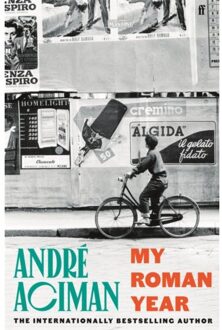 My Roman Year - Andre Aciman