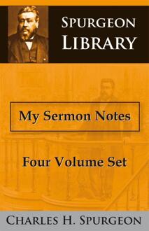 My sermon notes - Boek C.H Spurgeon (9057191024)