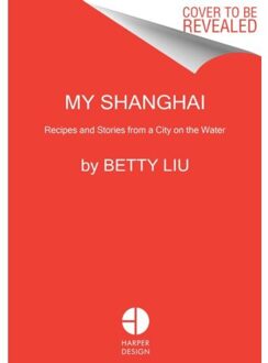 My Shanghai - Betty Liu