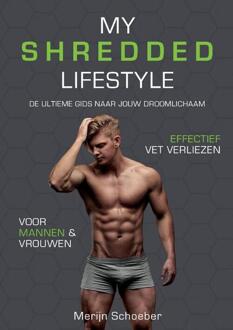 My Shredded Lifestyle + Website - Boek Merijn Schoeber (9492745003)
