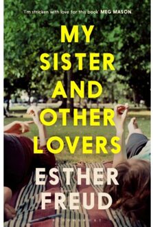 My Sister And Other Lovers - Esther Freud