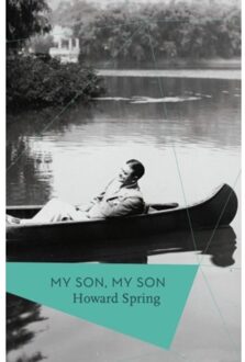 My Son, My Son - Howard Spring