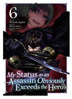 My Status As An Assassin Obviously Exceeds The Hero's (Manga) Vol. 6 - My Status As An Assassin - Matsuri Akai