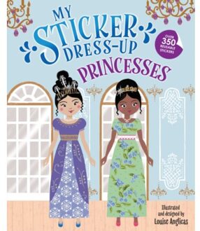 My Sticker Dress-Up: Princesses - My Sticker Dress-Up - Louise Anglicas
