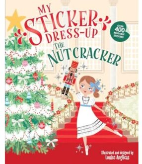 My Sticker Dress-Up: The Nutcracker - My Sticker Dress-Up - Louise Anglicas