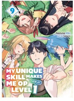 My Unique Skill Makes Me Op Even At Level 1 Vol 9 (Light Novel) - My Unique Skill Makes Me Op Even - Nazuna Miki