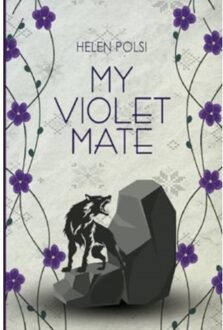 My Violet Mate - Helen Polsi