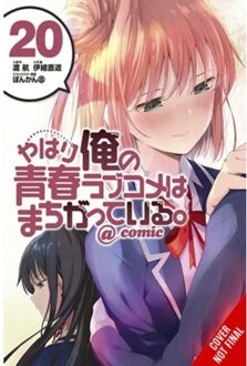 My Youth Romantic Comedy Is Wrong, As I Expected @ Comic, Vol. 20 (Manga) - My Youth Romantic Comedy - Jennifer Ward